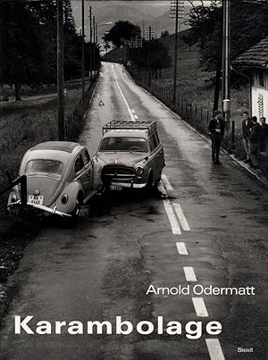 Arnold Odermatt: Karambolage (First Edition)
