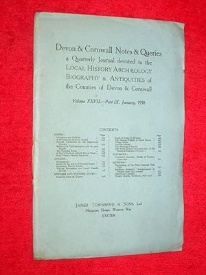 Devon & Cornwall Notes & Queries, Vol XXVII Pt IX. January 1958, Quarterly Journal devoted to Loc...