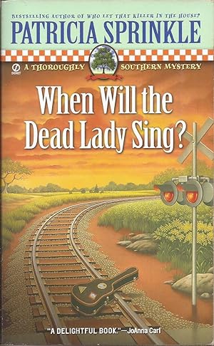 When Will the Dead Lady Sing? (inscribed)