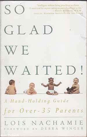 So glad we waited! A hand-holding guide for over-35 parents
