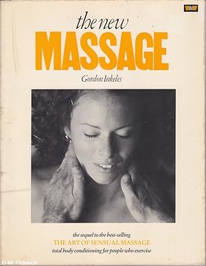 The New Massage: Total Body Conditioning for People Who Exercise