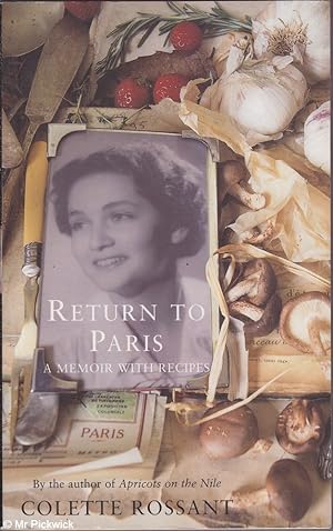 Return to Paris: A Memoir with Recipes