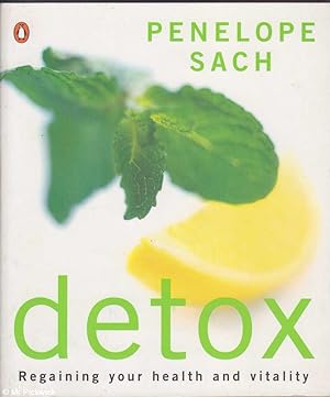 Detox: Regaining your health and vitality
