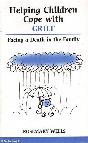 Helping children cope with grief: Facing a death in the family