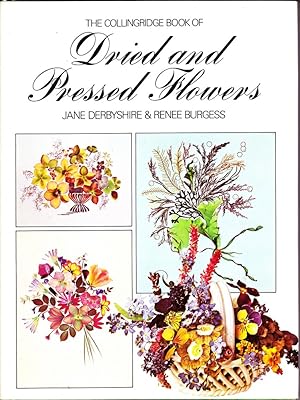 The Collingridge book of dried and pressed flowers.