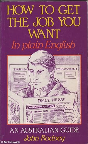 How to Get the Job You Want in Plain English