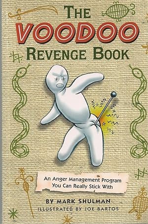 Voodoo Revenge Book, The An Anger Management Program You Can Really Stick With