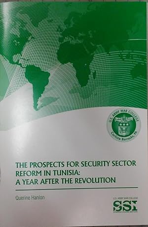 The Prospects for Security Sector Reform in Tunisia: A Year After the Revolution