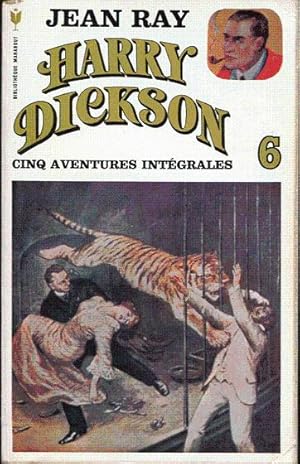 Harry Dickson. Cinq aventures intégrales Volume 6