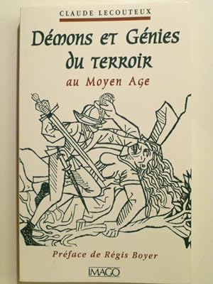 Démons et Génies du terroir au Moyen Âge.