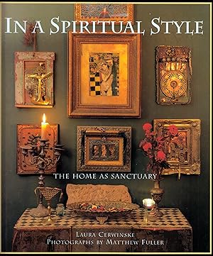 In a Spiritual Style: The Home As Sanctuary