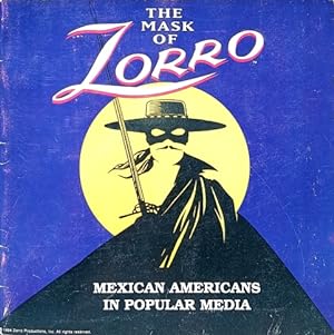 The Mask of Zorro: Mexican Americans in Popular Media