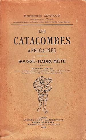 Les catacombes africaines - Sousse-Hadrumète -
