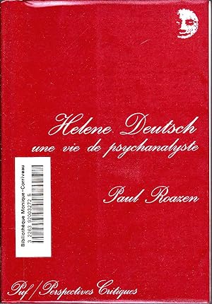 Helene Deutsch, une vie de psychanalyste.