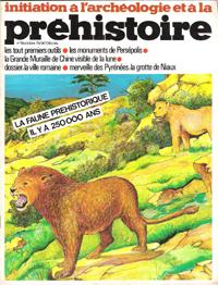 Initiation à L'archéologie et à La Préhistoire n° 11 . Octobre 1979 : La Faune Préhistorique , Il...