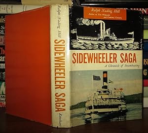 SIDEWHEELER SAGA A Chronicle of Steamboating