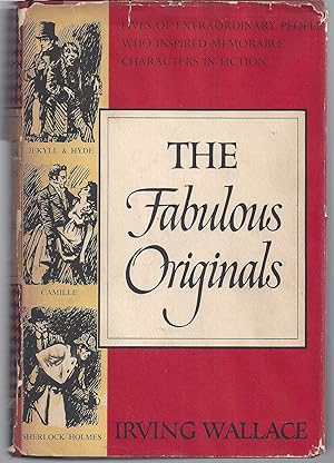 The Fabulous Originals: Lives of Extraordinary People Who Inspired Memorable Characters in Fiction