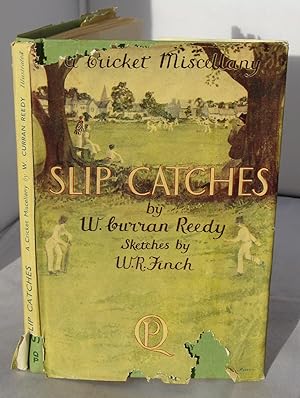 Slip Catches - A Cricket Miscellany