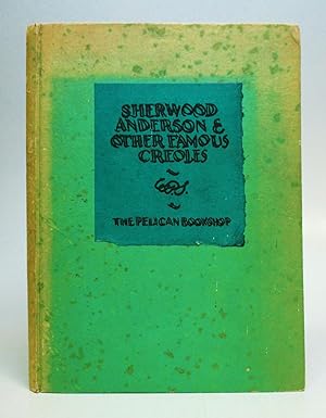 Sherwood Anderson & Other Famous Creoles: A Gallery of Contemporary New Orleans