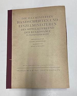 Die Illuminierten Handschriften und Einzelminiaturen des Mittlealters und der Renaissance in Fran...