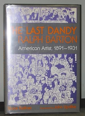 The Last Dandy Ralph Barton: American Artist, 1891 - 1931