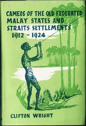 Cameos of the Old Federated Malay States and Straits Settlements, 1912-1924.