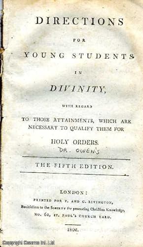 Directions for Young Students in Divinity, with Regard to those Attainments, which are necessary ...