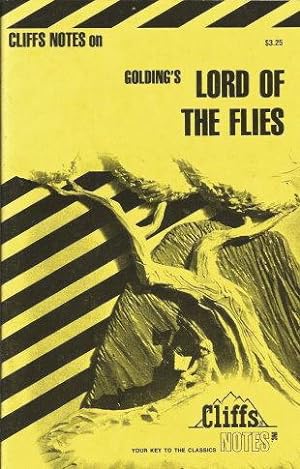 Cliffs Notes on Golding's LORD OF THE FLIES