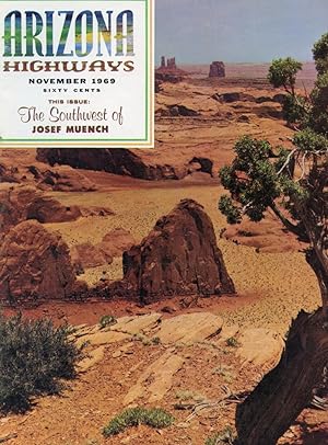 ARIZONA HIGHWAYS : THE SOUTHWEST OF JOSEF MUENCH : November 1969, Volume XLV (45), No 11