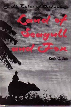 Land of Seagull and Fox: Folk Tales of Vietnam