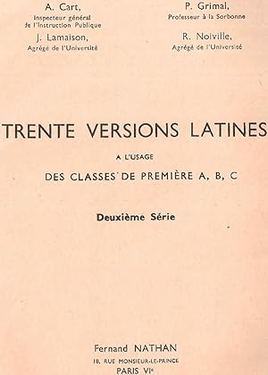 Trente versions latines à l'usage des classes de première A B C.Deuxième série