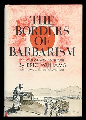 The Borders of Barbarism.