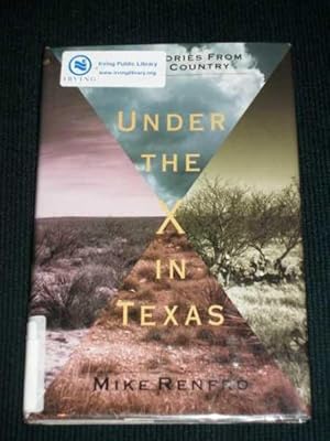 Under the X in Texas: Little Stories from the Big Country
