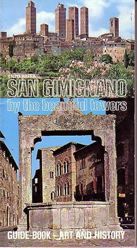 San Gimignano By the Beautiful Towers, Guide-Book Art and History
