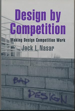 Design by Competition: Making Design Competition Work.