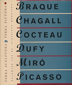 Terra Sculptura, Terra Pictura: Georges Braque, Marc Chagall, Jean Cocteau, Raoul Dufy, Joan Miro...