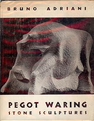 PEGOT WARING: STONE SCULPTURES