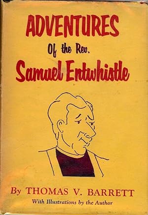ADVENTURES OF THE REV. SAMUEL ENTWHISTLE