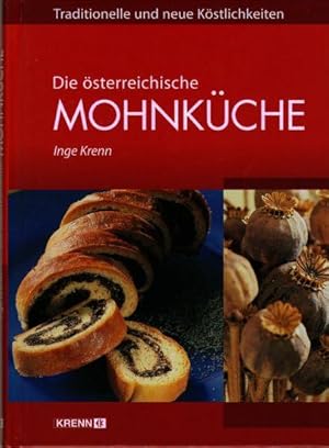 Die österreichische Mohnküche: Tradtionelle und neue Köstlichkeiten