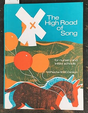 The High Road of Song - For Nursery and Infant Schools [ Words and Music ]