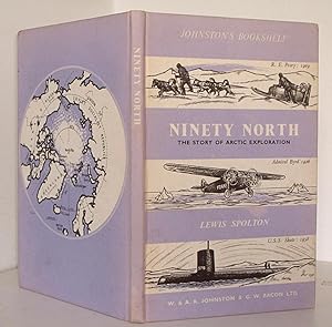 Ninety North, the Story of Arctic Exploration