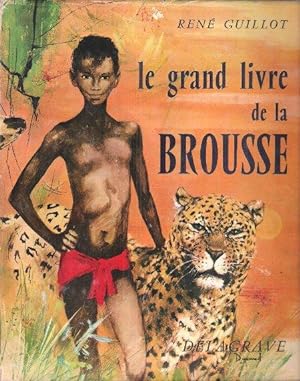 Le grand Livre De La Brousse