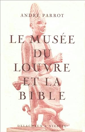 Le musée du Louvre et la Bible
