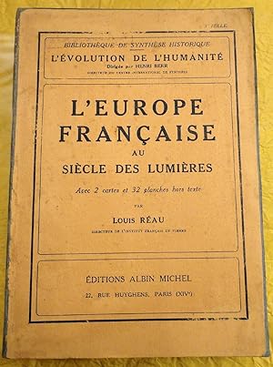L'Europe française au siècle des Lumières