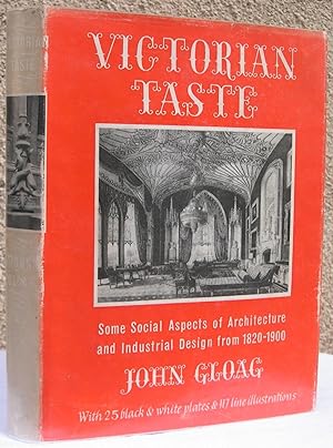 Victorian Taste: Some Social Aspects of Architecture and Industrial Design, from 1820 - 1900