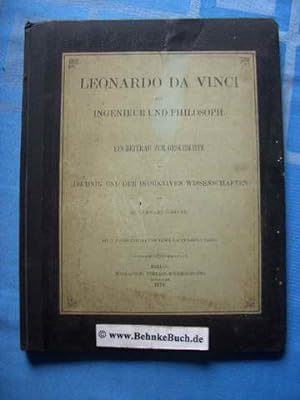 Leonardo da Vinci als Ingenieur und Philosoph : ein Beitrag zur Geschichte der Technik und der in...