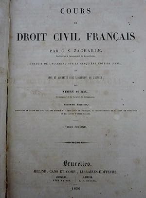 "COURS DE DROIT CIVIL FRANCAIS Par C.S. ZACHARIAE Traduit de l' Alemand sur le cinquieme edition ...