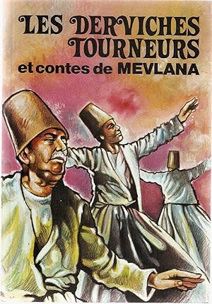 Les Derviches tourneurs et les Contes de Mevlana