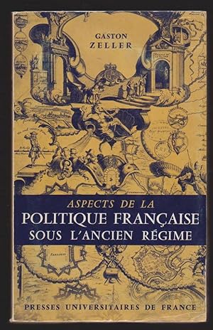Aspects De La Politique Française Sous L'ancien Régime