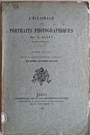 L'éclairage des portraits photographiques, 6e éd. revue et condidérablement augmentée par Henry G...